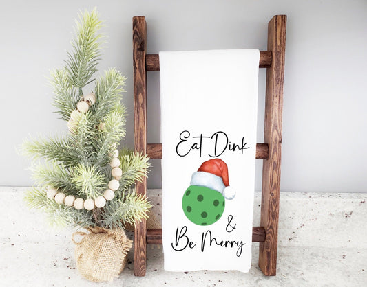 Eat Dink and Be Merry Pickleball Holiday Tea Towel