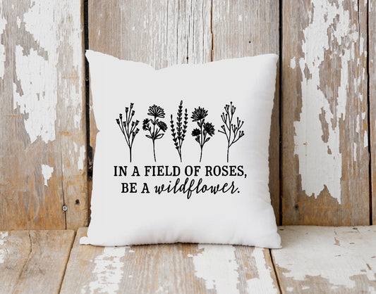 Be a Wildflower Spring Pillow